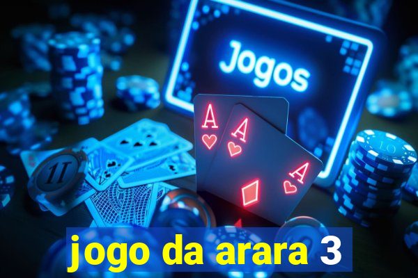 jogo da arara 3